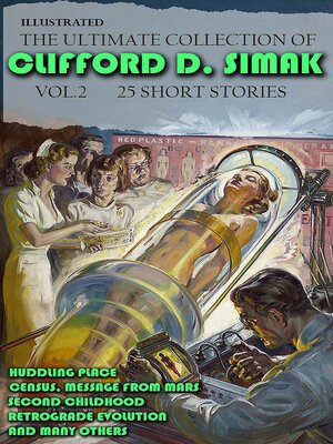 cover image of The Ultimate Collection of Clifford D. Simak. Volume 2 (25 Short Stories). Illustrated